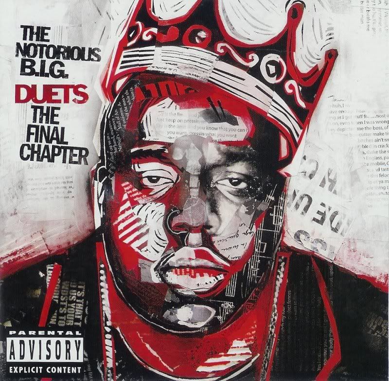 2005 - The Notorious B.I.G. - Duets - The Final Chapter Photo By ...